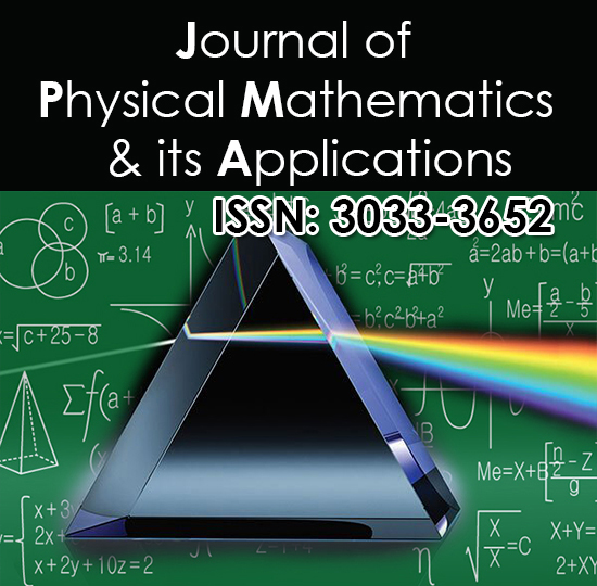 Journal of Physical Mathematics & its Applications